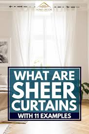 Maybe you would like to learn more about one of these? What Are Sheer Curtains With 11 Examples Home Decor Bliss