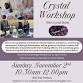Crystal Workshop — New Earth Healing Gifts & Services event image