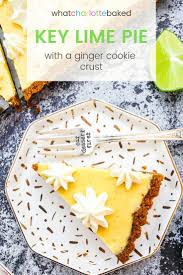 Key Lime Pie With A Ginger Biscuit Crust Recipe In 2020 With Images Lime Pie Key Lime Pie Sweet Treats Recipes