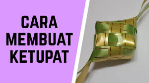 Maybe you would like to learn more about one of these? Cara Membuat Ketupat Riben Youtube