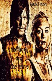The hope and The brave- Bethyl story