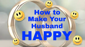 How to keep husband happy. 5 Simple Tips To Make Your Husband Happy Youtube