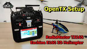 How To Setup Eachine E160 3d Helicopter With Opentx Radiomaster Tx16s Helicopter Rc Helicopter Setup