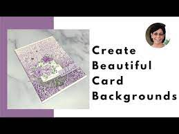 Some lovely ideas for you to create. How To Create Beautiful Card Backgrounds With Ink Youtube