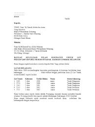 Nah, supaya permohonan tersebut dikabulkan maka kita harus membuat sebuah surat permohonan untuk ditujukan kepada pihak yang bersangkutan. Contoh Surat Rayuan Pecah Tanah