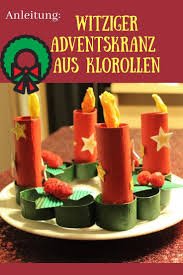 Basteltipp Ein Adventskranz Aus Klorollen