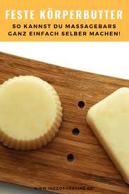 Selbstgemachte Massagebars Massagebutter Selber Machen So Geht S Weihnachtsgeschenkeselbermachen Diy Feste Ko Diy Food Recipes Massage Bars Diy Cosmetics
