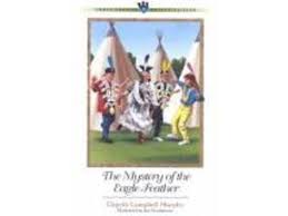 The Mystery of the Eagle Feather by Elspeth Murphy