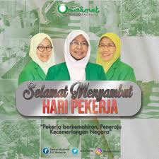Daftar tanggal hari libur naisonal dan cuti bersama pada kalender 2018. Selamat Hari Pekerja 1 Mei 2018 Berita Parti Islam Se Malaysia Pas