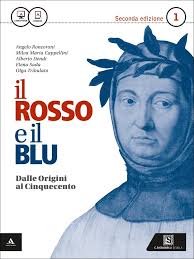 Il rosso e il blu. Per gli Ist. tecnici e professionali. Con e-book. Con  espansione online. Dalle origini al '500-Divina Commedia (Vol. 1) : ...