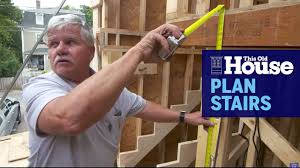 By chaoscampbell in workshop home improvement. How To Properly Plan Stairs This Old House Youtube