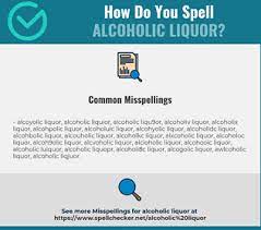 And how do you use a proper noun? Correct Spelling For Alcoholic Liquor Infographic Spellchecker Net