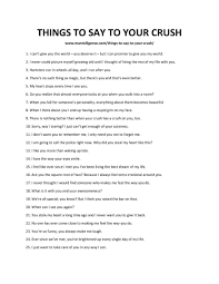 It isn't just about saying cute things to your crush or knowing what to say to them, but really being true to how you feel. 51 Things To Say To Your Crush The Only List You Need