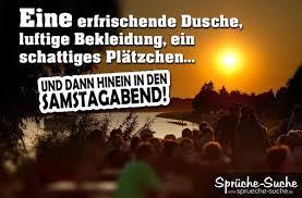 Einfach das leben genießen sprüche. Samstag Spruche Guten Morgen Samstag Lustig Spruche