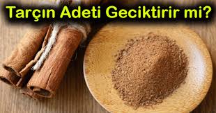 Tarcin Adeti Kac Gun Geciktirir Ve Tarcin Adet Kanamasini Kesermi Tarcin Kadin
