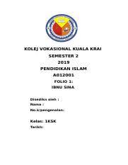 Sekolah vokasional atau kolej vokasional merupakan sekolah ataupun kolej yang menawarkan latihan kemahiran berbanding tawaran akademik. Folio Pendidikan Islam Asyikin Docx Kolej Vokasional Kuala Krai Semester 2 2019 Pendidikan Islam A012001 Folio 1 Ibnu Sina Disedikn Oleh Nama Course Hero