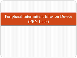 PPT - Peripheral Intermittent Infusion Device (PRN Lock) PowerPoint  Presentation - ID:2093446