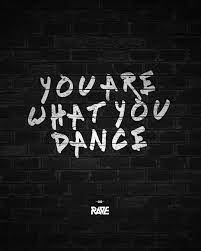 You Are What You Dance Tanzzitate Tanzen Spruche Leben Lustig