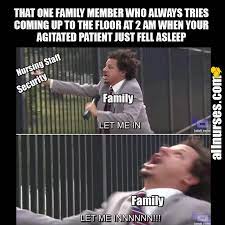 These Are Some Of The Most Annoying Family Members Nursing Memes Nurse Humor Nurse Life