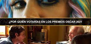 ¿por quien votarias en las elecciones 2021? Por Quien Votarias En Los Premios Oscar 2021 Queremos Saber Tu Opinion La Estatuilla