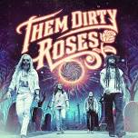Them Dirty Roses