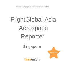Flightglobal Asia Aerospace Reporter Flightglobal Seeks A Journalist To Join Its Asia Pacific Editorial Team To C Writing Skills Business Magazine How To Apply