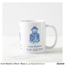 Crew Member Of Boat Name Can Be Personalised Coffee Mug Zazzle Co Uk Personalized Coffee Mugs Personalized Coffee Boat Names