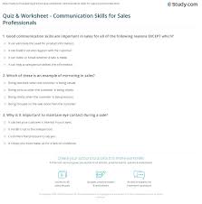 A few centuries ago, humans began to generate curiosity about the possibilities of what may exist outside the land they knew. Quiz Worksheet Communication Skills For Sales Professionals Study Com