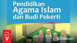 Maybe you would like to learn more about one of these? Kunci Jawaban Pai Kelas 5 Pendidikan Agama Islam Buku Siswa Kurikulum 2013 Revisi 2017