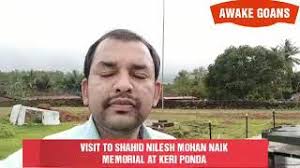 GOAN YOUTH SACRIFICE HIS LIFE FOR GOANS AGAINST NYLON 6,6 PLANT AT KERI  PONDA