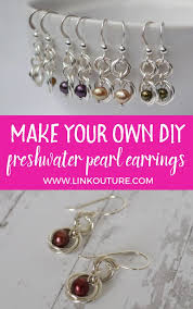 How do you make a homemade earring holder? How To Make Your Own Elegant Freshwater Pearl Earrings