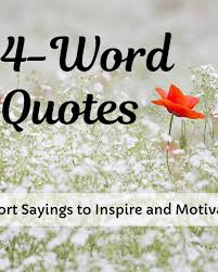 Inspirational Five Word Quotes And Sayings Holidappy