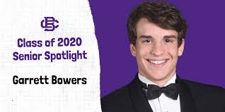 Our next Senior believes no matter how good you are, you can always be  better. It's no surprise Garrett Bowers will continue to give his all after  high school as a cadet