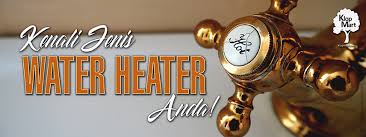 Menyalakan keran air panas adalah cara untuk mengetahui kapan tangki penuh. Kenali Jenis Water Heater Anda Klopmart