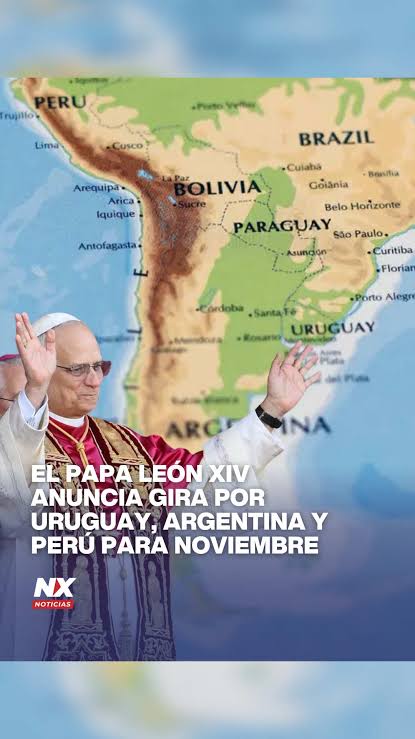 El Papa León XIV anuncia gira por Uruguay, Argentina y Perú para noviembre  El Papa León XIV realizará una gira oficial por Uruguay, Argentina y Perú  del 6 al 17 de noviembre, en su primer recorrido ...