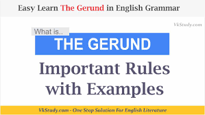 The four types of gerunds and gerund phrases follow: What Is The Gerund And Its Rules With Examples Vk Study