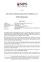 In the case of mps capital services banca per le imprese spa failure, eligible depositors having covered accounts in this bank will be paid out the following compensation: Fatca Declaration Mps Cs Mps Capital Services Banca Per Le