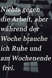 Lustiger Burospruch Uber Die Freizeit Whatsapp Status Spruche Lustig Witzige Spruche Urkomische Zitate