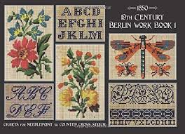 It is worked with a normal cross stitch when learning how to cross stitch, beginners should try aida fabric with a thread count of 14. 19th Century Berlin Work Book 1 Charts For Needlepoint Counted Cross Stitch Johnson Susan 9781099524851 Amazon Com Books
