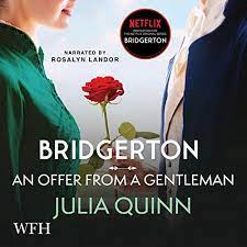 Will she accept his offer before the clock strikes midnight?sophie beckett never dreamed she'd be able to sneak into lady bridgerton's famed masquerade ball—or that prince charming would be waiting there for her! Bridgerton An Offer From A Gentleman Horbuch Download Von Julia Quinn Audible De Gelesen Von Rosalyn Landor