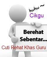 Check spelling or type a new query. Cuti Rehat Khas Guru Cikgu Blogging About Education In Malaysia
