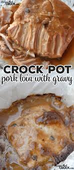 Our Crock Pot Pork Loin With Gravy Recipe Is Popular With Readers For A Reason This Super Easy Slow Coo In 2020 Recipes Crockpot Recipes Slow Cooker Pork Loin Recipes