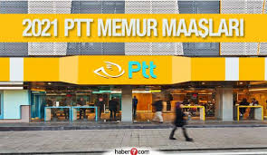 Posta ve telgraf teşkilati genel müdürlüğütools. 2021 Ptt Memur Ve Personel Maaslari Ne Kadar Memur Haberleri