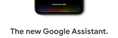 It's your own personal google, always ready to help whenever you need it. How To Get New Google Assistant 2 0 On Your Android Device
