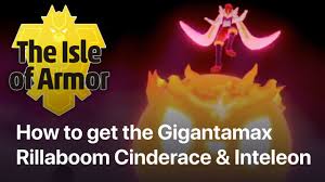 However, it has a gigantamax form in the isle of armor that was released later. How To Get Gigantamax Rillaboom Cinderace Inteleon Pokemon Sword And Shield The Isle Of Armor Youtube