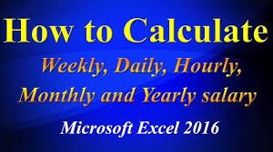 Calculating Daily Weekly Hourly Yearly Salary In Excel Sheet Youtube