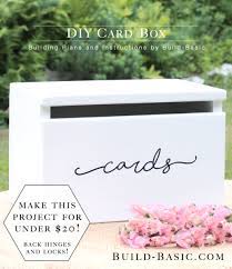 Printing out the letters is easily done, making this one of the easiest wedding diy ideas there is. Build A Diy Card Box Build Basic