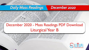 To download and install this daily catholic readings, reflections and prayers app on google play store, follow this link. Download Mass Readings December 2020 Catholic Gallery