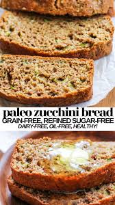 Paleo Zucchini Bread In 2020 Paleo Zucchini Bread Paleo Zucchini Zucchini Bread