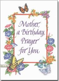 Special Birthday Blessings For Mom Mother Birthday Prayer Mother A Birthday Prayer For You Card Cb1384 Monstermarketplace Birthday Prayer Mother Birthday Prayers